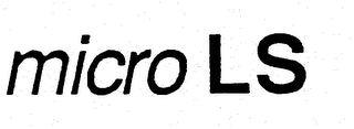 MICRO LS trademark