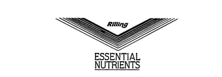 RILLING ESSENTIAL NUTRIENTS