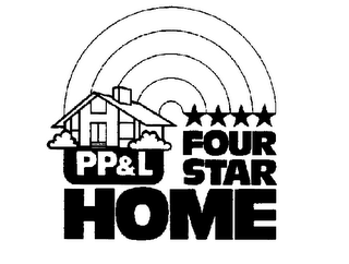 PP&L FOUR STAR HOME