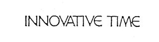 INNOVATIVE TIME trademark