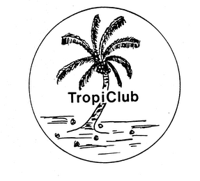 TROPICLUB trademark