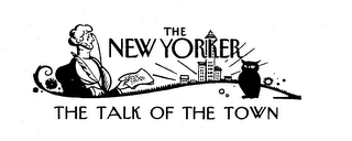 THE NEW YORKER THE TALK OF THE TOWN trademark