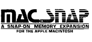 MACSNAP A SNAP-ON MEMORY EXPANSION FOR THE APPLE MACINTOSH