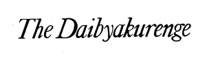 THE DAIBYAKURENGE trademark