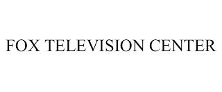 FOX TELEVISION CENTER trademark