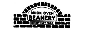 BRICK OVEN BEANERY HONEST FAST FOOD trademark