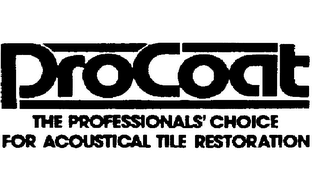 PROCOAT THE PROFESSIONALS' CHOICE FOR ACOUSTICAL TILE RESTORATION