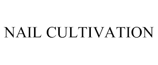 NAIL CULTIVATION trademark