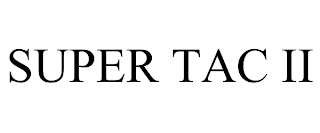 SUPER TAC II trademark