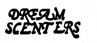 DREAM SCENTERS