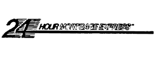 24 HOUR MORTGAGE EXPRESS