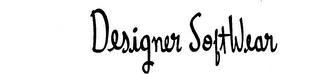 DESIGNER SOFTWEAR