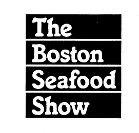 THE BOSTON SEAFOOD SHOW trademark