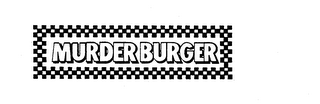 MURDER BURGER trademark