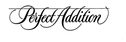 PERFECT ADDITION trademark