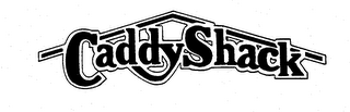 CADDY SHACK trademark