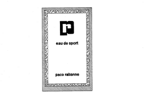 EAU DE SPORT PACO RABANNE PR trademark