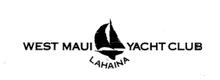 WEST MAUI YACHT CLUB LAHAINA