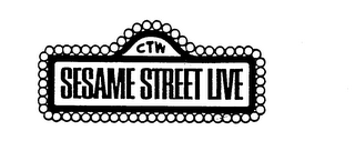 CTW SESAME STREET LIVE trademark
