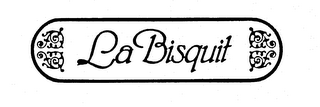 LA BISQUIT trademark