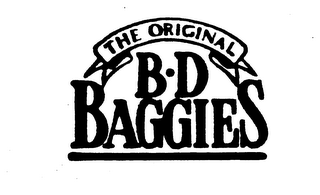 THE ORIGINAL B-D BAGGIES