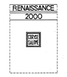 RENAISSANCE 2000 CORYSE SALOME trademark