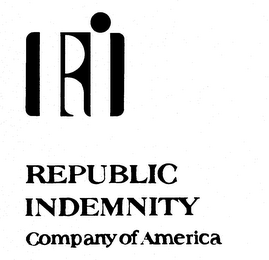 RI REPUBLIC INDEMNITY COMPANY OF AMERICA