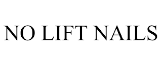 NO LIFT NAILS trademark