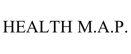 HEALTH M.A.P.