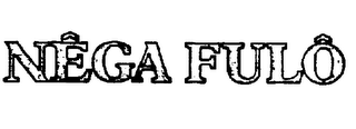 NEGA FULO