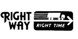 RIGHT WAY RIGHT TIME trademark