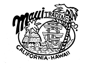 MAUI TRADING CO. CALIFORNIA HAWAII