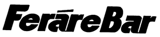 FERAREBAR trademark