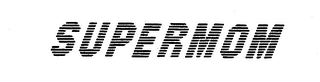 SUPERMOM trademark
