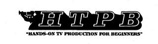HTPB "HANDS-ON TV PRODUCTION FOR BEGINNERS"