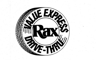 RAX VALUE EXPRE$$ DRIVE-THRU trademark