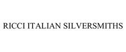 RICCI ITALIAN SILVERSMITHS trademark