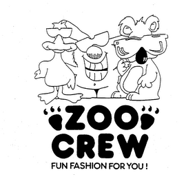 ZOO CREW FUN FASHION FOR YOU!