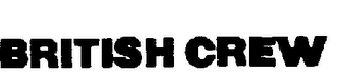 BRITISH CREW trademark