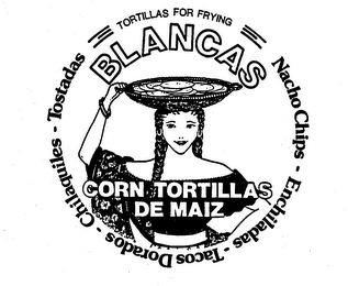 BLANCAS CORN TORTILLAS DE MAIZ TORTILLAS FOR FRYING NACHO CHIPS-ENCHILADAS-TACOS DORADOS-CHILAQUILES-TOSTADES