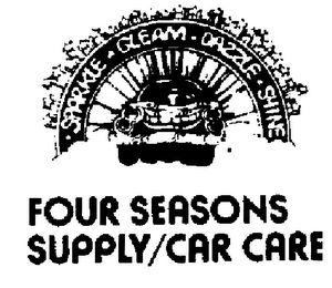 FOUR SEASONS SUPPLY/CAR CARE SPARKLE-GLEAM-DAZZLE-SHINE trademark