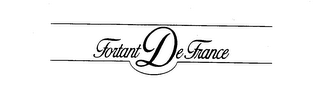 FORTANT DE FRANCE trademark