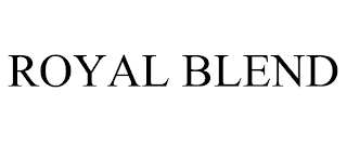 ROYAL BLEND trademark
