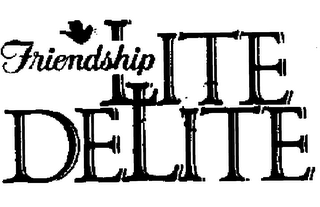 FRIENDSHIP LITE DELITE