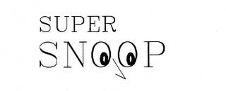 SUPER SNOOP trademark