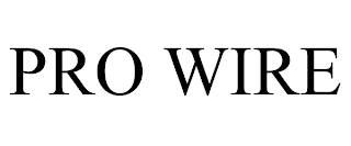 PRO WIRE trademark