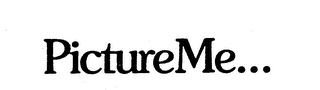 PICTUREME... trademark