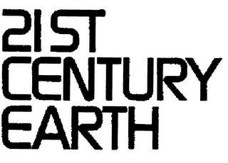 21ST CENTURY EARTH trademark