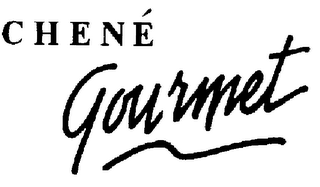 CHENE GOURMET trademark