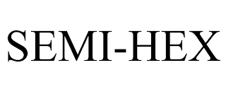 SEMI-HEX trademark